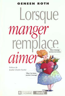 Lorsque manger remplace aimer
