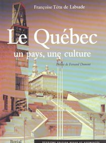 Le quebec : un pays, une culture (ne)