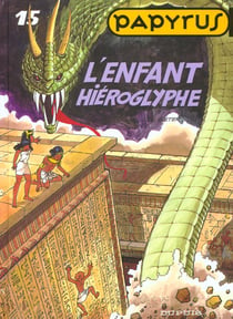 Papyrus Tome 15 : l'enfant hiéroglyphe