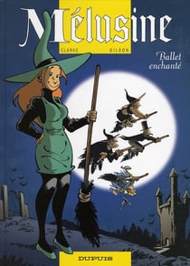 Mélusine Tome 16 : ballet enchanté