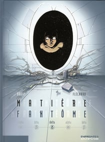 Matière Fantôme - Tome 3 - Delta