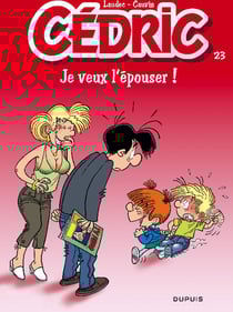 Cédric Tome 23 : je veux l'épouser !