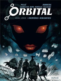 Orbital Hors-Série : premières rencontres