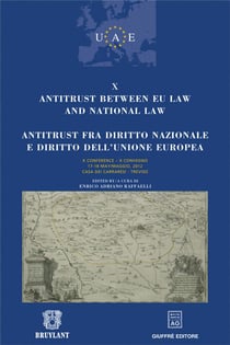 Antitrust between EU law and national law - antitrust fra diritto nazionale e diritto dell'Unione europea