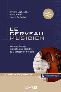Le cerveau musicien - neuropsycho de la perception musicale