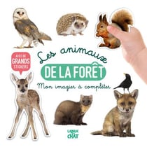 Mon bel imagier a completer - les animaux de la foret