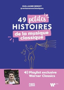 49 petites histoires de la musique classique avec @revisonsnosclassiques