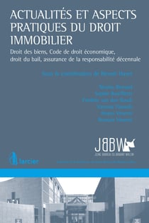 Actualites Et Aspects Pratiques Du Droit Immobilier - Droit Des Biens, Code De Droit Economique