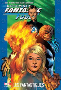 Ultimate Fantastic Four Tome 1 : les Fantastiques