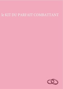 Le kit du parfait combattant