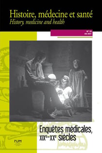Histoire, médecine et santé n.19 : enquêtes médicales, XIXe-XXe siècle