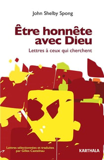 Être honnête avec Dieu. lettres à ceux qui cherchent
