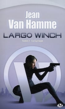 Largo Winch Tome 2 : la cyclope