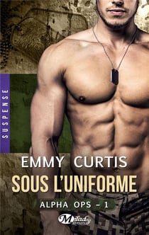 Alpha Ops , T1 : Sous l'uniforme
