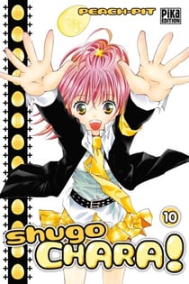 Shugo chara ! t.10