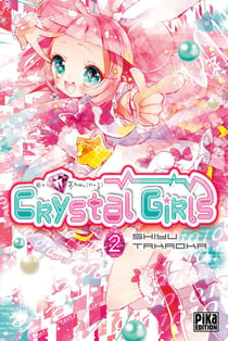 Crystal girls Tome 2