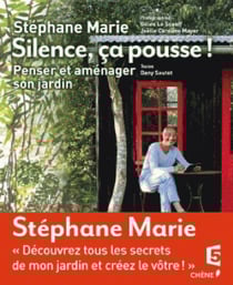 Silence ça pousse ! penser et aménager son jardin