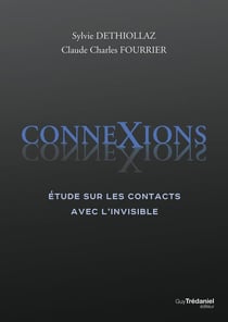Connexions : Étude sur les contacts avec l'invisible