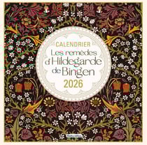 Calendrier mural Les remèdes d'Hildegarde de Bingen