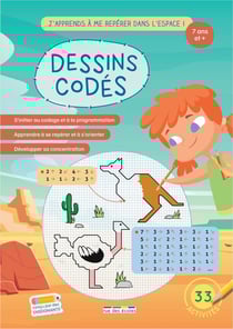 Dessins codés : J'apprends à me repérer dans l'espace ! S'initier au codage et la programmation, apprendre à se repérer et à s'orienter, développer sa concentration