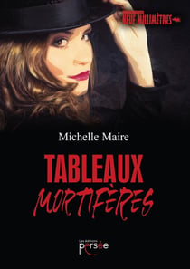 Tableaux mortifères