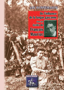 De l'influence de la langue gasconne dans les écrits de Francois Mauriac