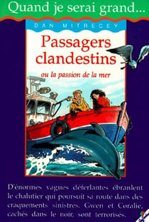 Passagers clandestins ou la passion de la mer