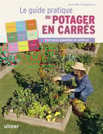 Le guide pratique du potager en carrés - tout pour planifier et cultiver