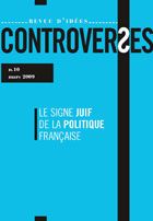 CONTROVERSES n.10 : le signe juif de la politique française
