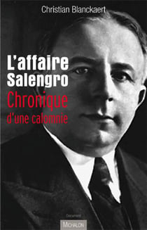 L'affaire Salengro - chronique d'une calomnie