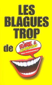 Les blagues trop de rire et chansons