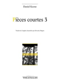 Pièces courtes 3