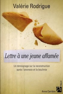 Lettre à une jeune affamée - un témoignage sur la reconstruction après l'anorexie et la boulimie
