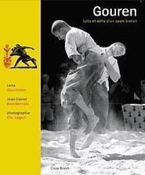 GOUREN LUTTE ET DEFIS D'UN SPORT BRETON