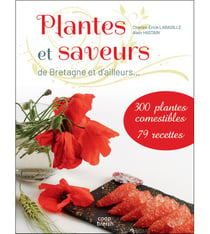 Plantes et saveurs : de Bretagne et d'ailleurs
