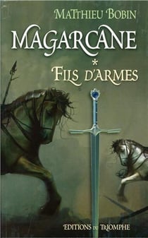 Magarcane Tome 1 : fils d'armes