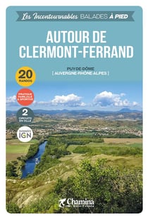 Les incontournables balades à pied : autour de Clermont-Ferrand