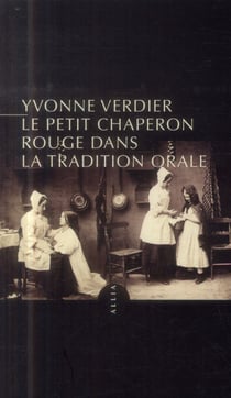 LE PETIT CHAPERON ROUGE DANS LA TRADITION ORALE