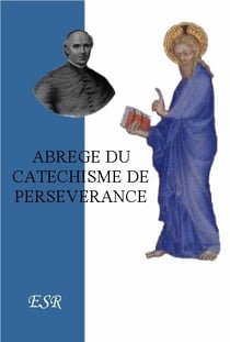 Abrégé du catéchisme de perséverance