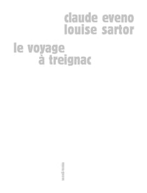 Le voyage à Treignac