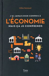 Je comprends rien à l'économie mais ça je comprends