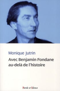 Avec Benjamin Fondane au-delà de l'histoire