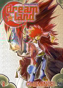 Dreamland Tome 3 : chemin(s)
