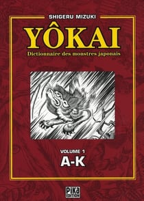 Yôkai, dictionnaire des monstres japonais Tome 1 - A-K
