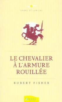 Le chevalier a l'armure rouillee