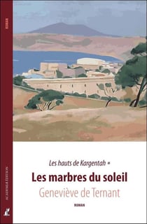 Les hauts de Kargentah t.1 - les marbres du soleil