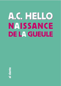 Naissance de la gueule
