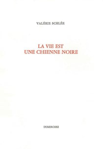 La vie est une chienne noire