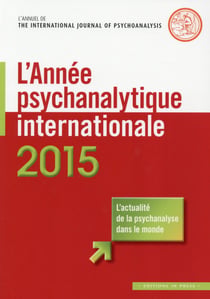 L'année psychanalytique internationale 2015