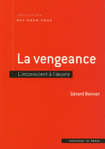 La vengeance - l'inconscient à l'oeuvre